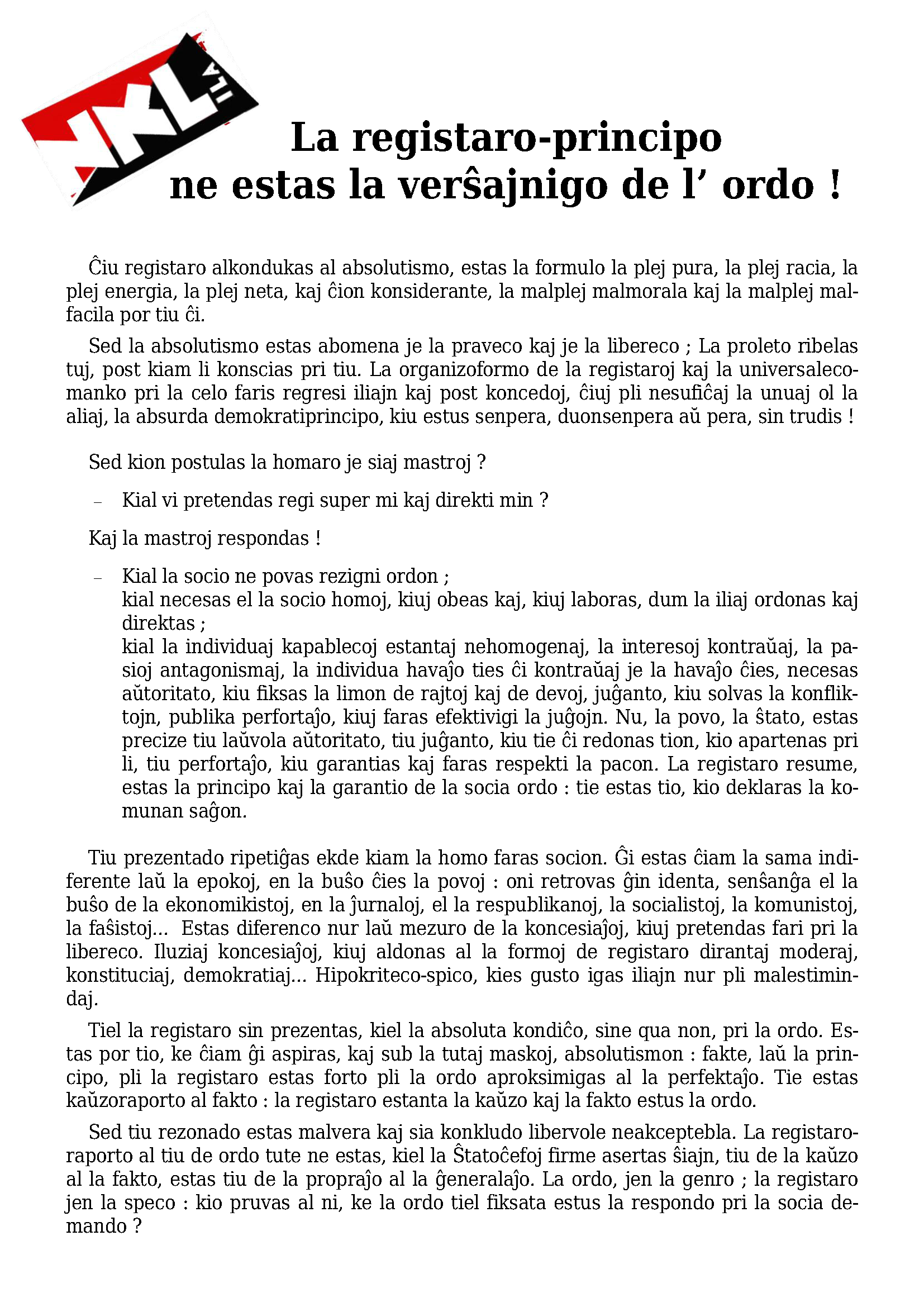 Elŝuti 'La registaro-principo ne estas la verŝajnigo de l’ ordo !''